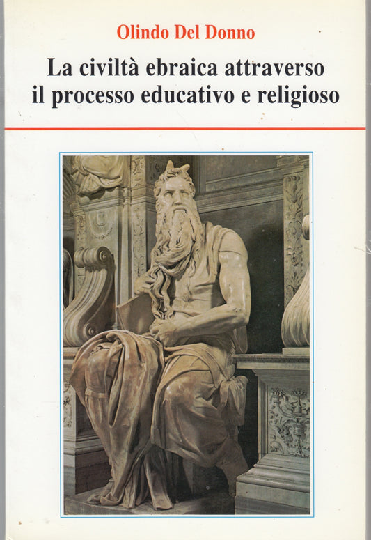 La civilta' ebraica processo educativo e religioso - Olindo Del Donno - YFS329