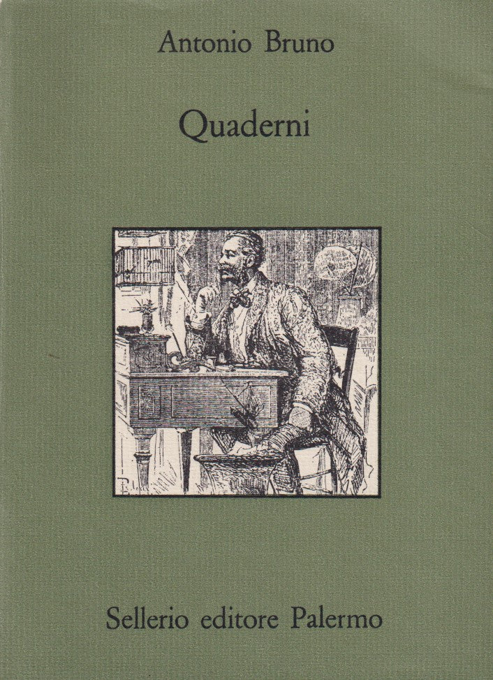 Quaderni - Antonio Bruno - Sellerio Biblioteca siciliana - 1a ed. - XFS