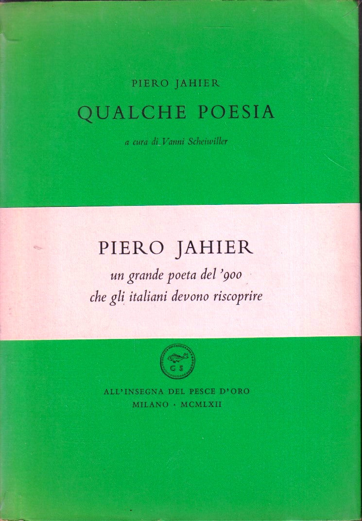 Qualche poesia - Piero Jahie2- All'insegna del Pesce d'Oro Acquario- 1a ed.- XFS