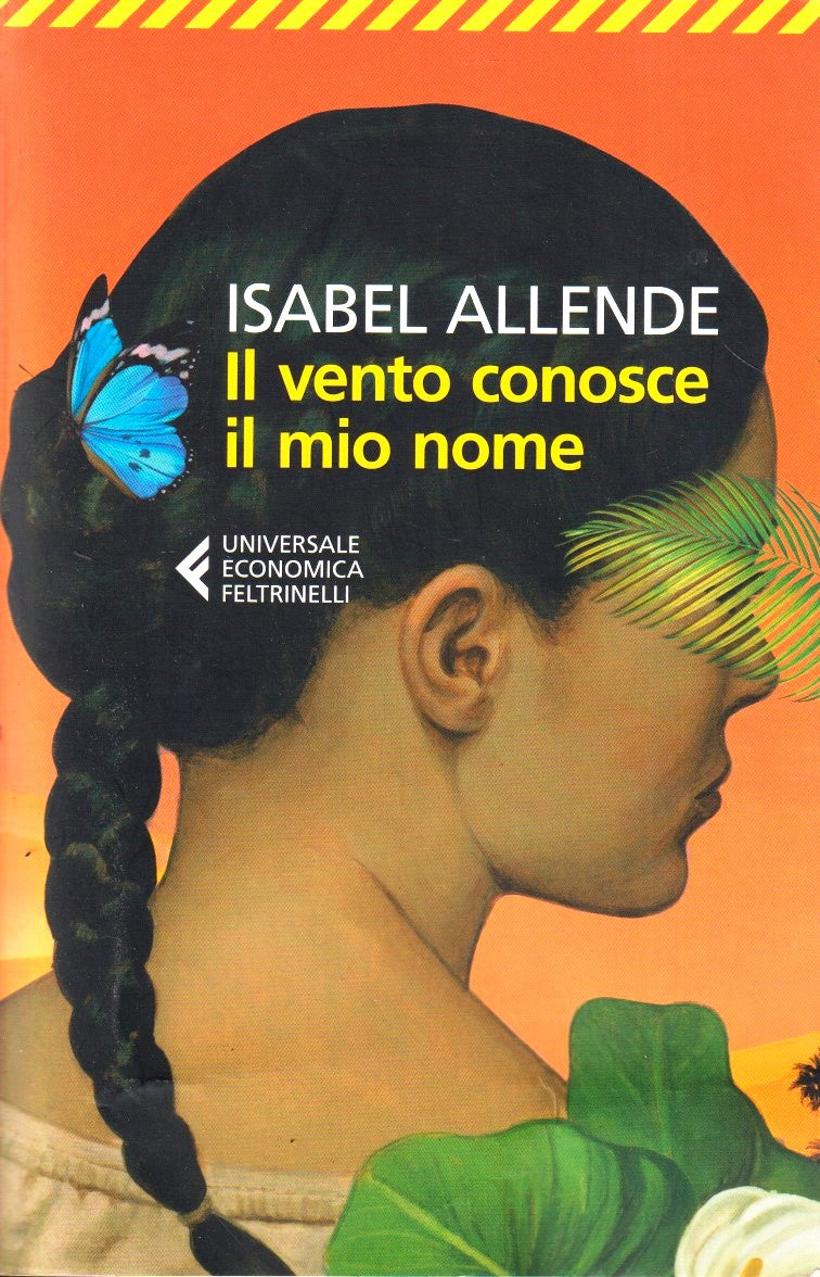 Il vento conosce il mio nome - Isabel Allende - Feltrinelli UE - 1a ed.- XFS