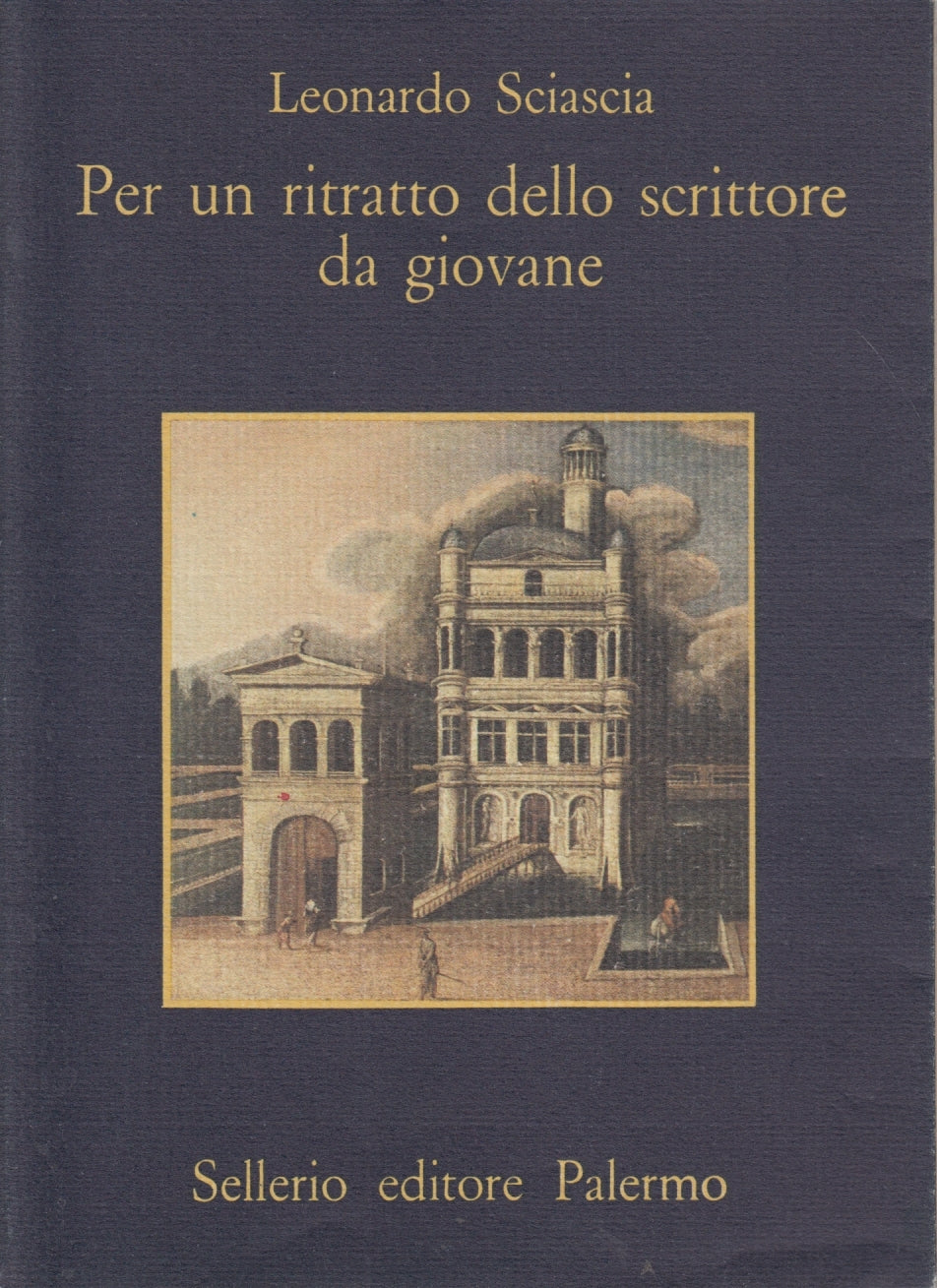 Per un ritratto dello scrittore da giovane - Sciascia - Sellerio La Memoria- XFS