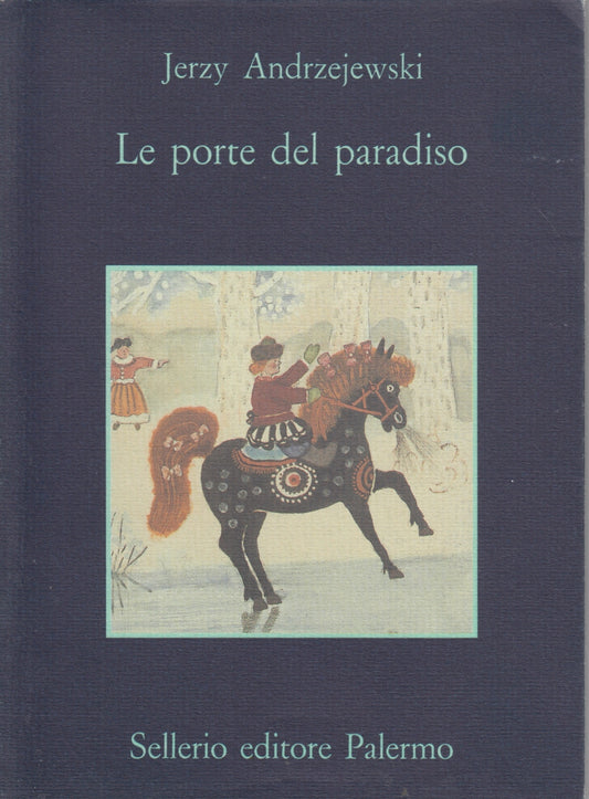 Le porte del paradiso - Jerzy Andrzejewski - Sellerio La memoria - 1a ed. - XFS