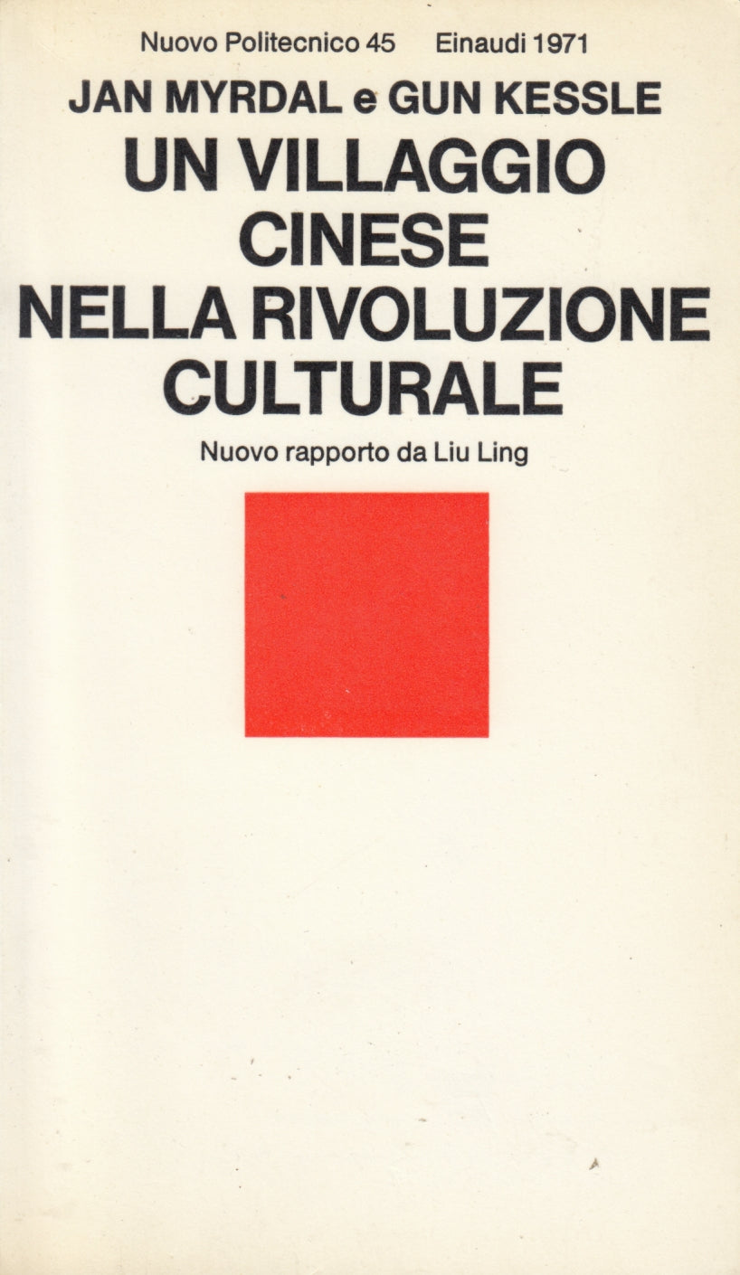 Villaggio cinese rivoluzione culturale - Myrdal - Einaudi Nuovo Politecnico- XFS