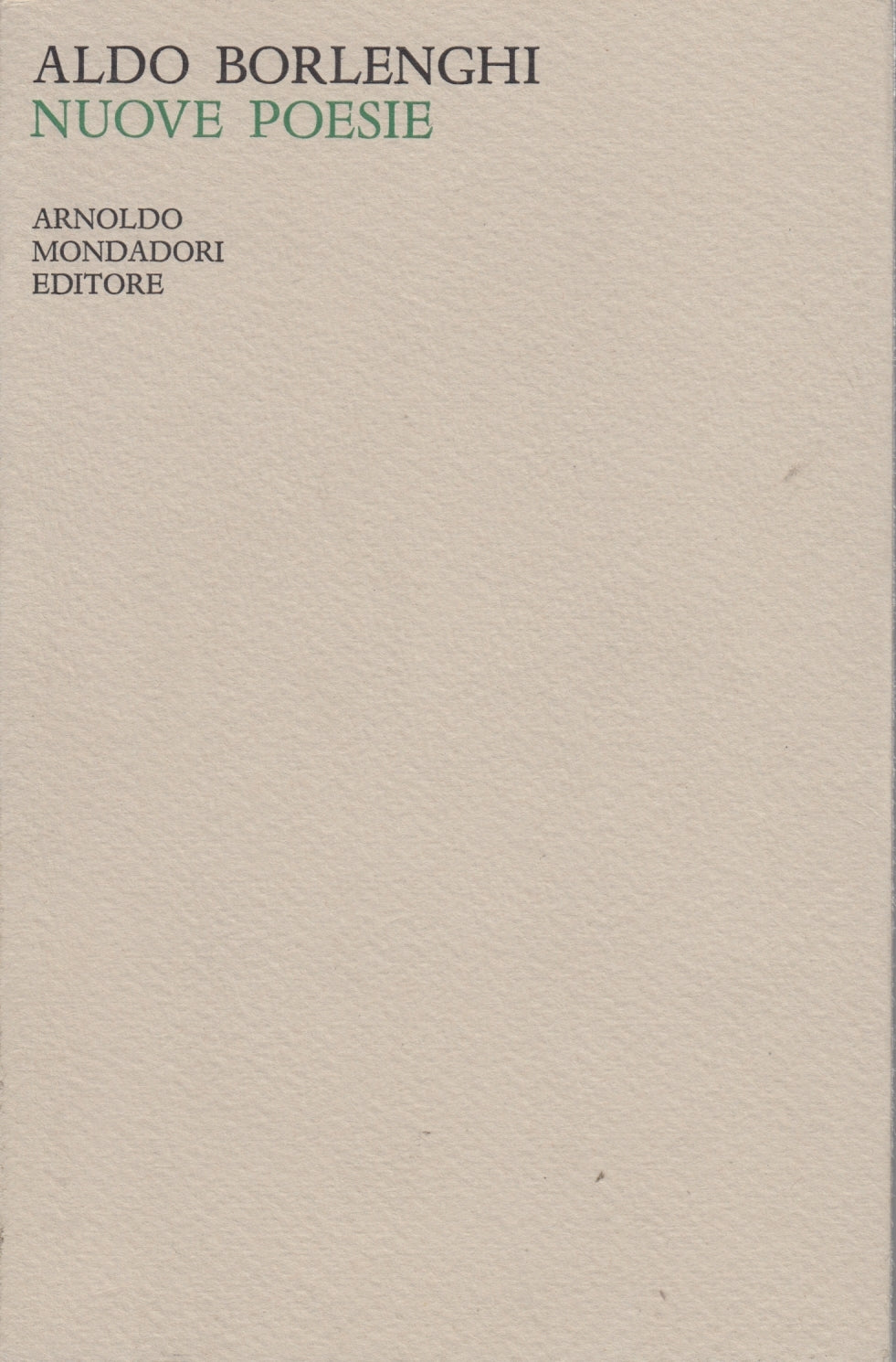 Nuove poesie 1959-1965 - Aldo Borlenghi - Mondadori Lo Specchio - 1a ed.- ZFS69