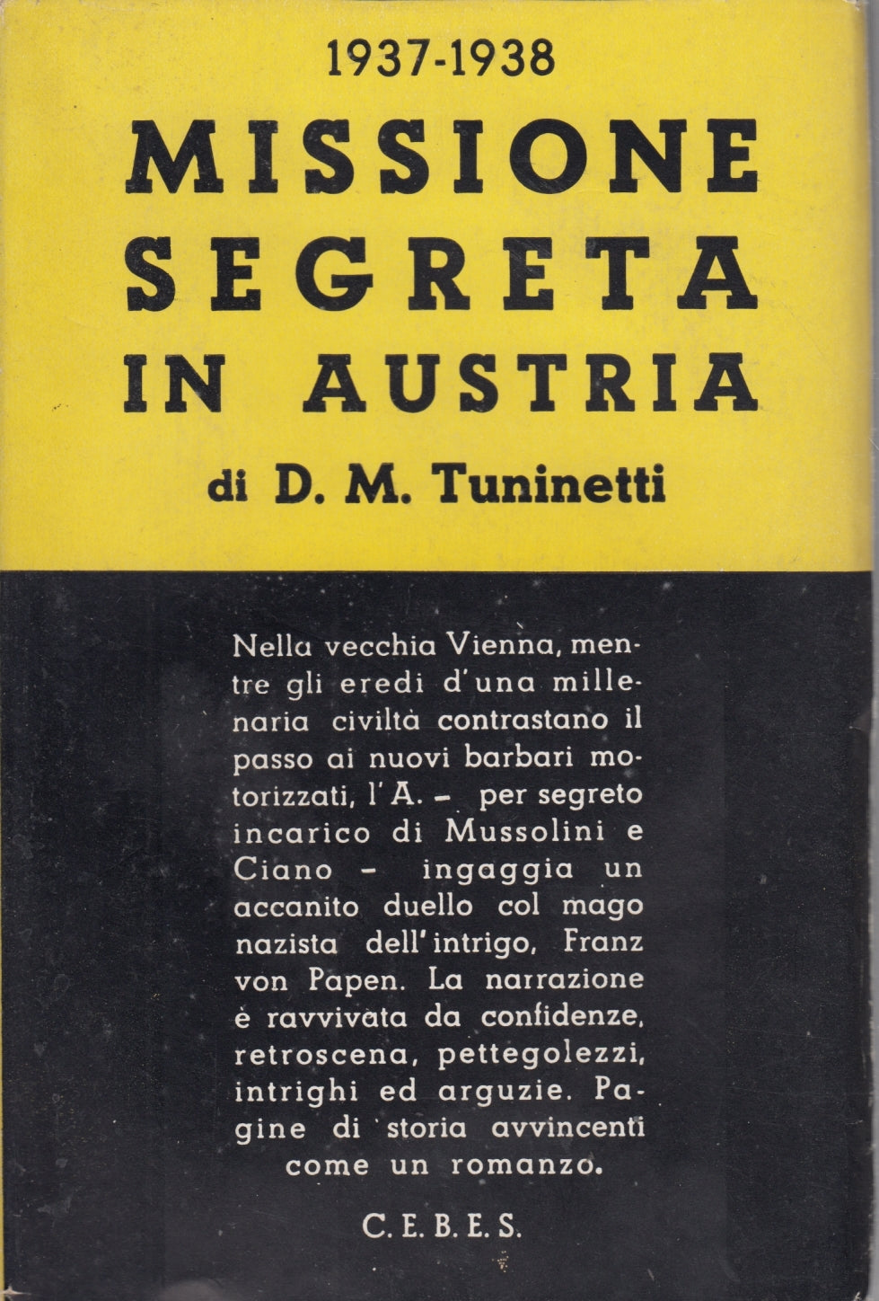 Missione segreta in Austria 1937-1938- Tuminetti- C.E.B.E.S.- 1a ed.- ZFS69