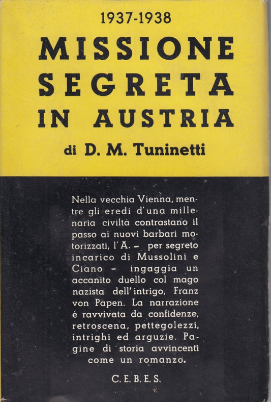Missione segreta in Austria 1937-1938- Tuminetti- C.E.B.E.S.- 1a ed.- ZFS69