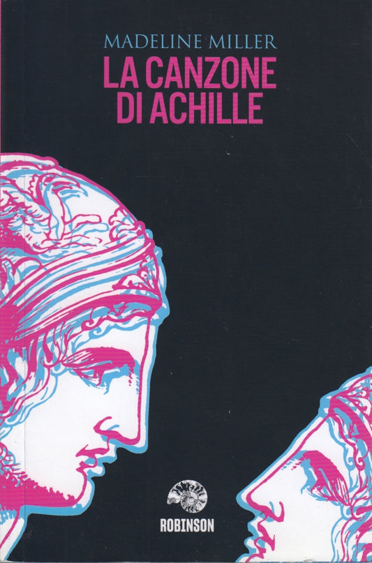 La canzone di Achille - Madeline Miller - I libri di Robinson - 1a ed. - ZFS64