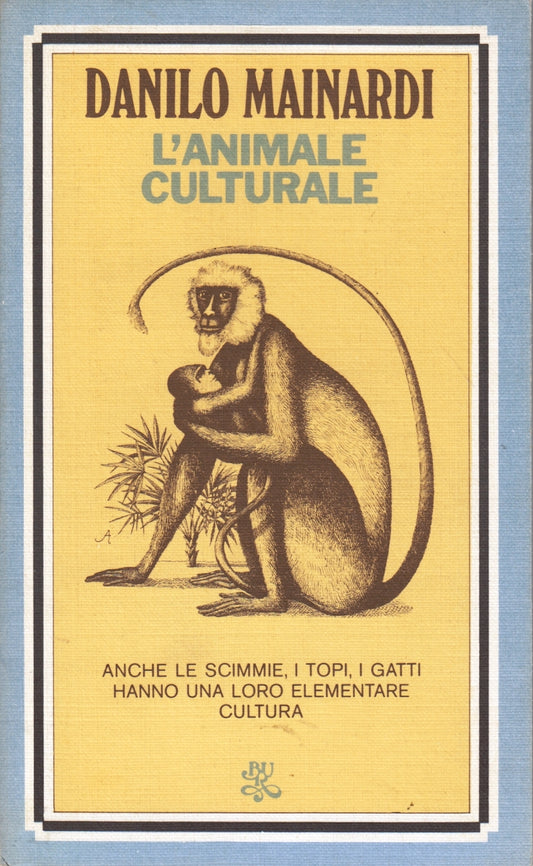 L'animale culturale - Danilo Mainardi - Rizzoli Bur - 1a ed. - XFS