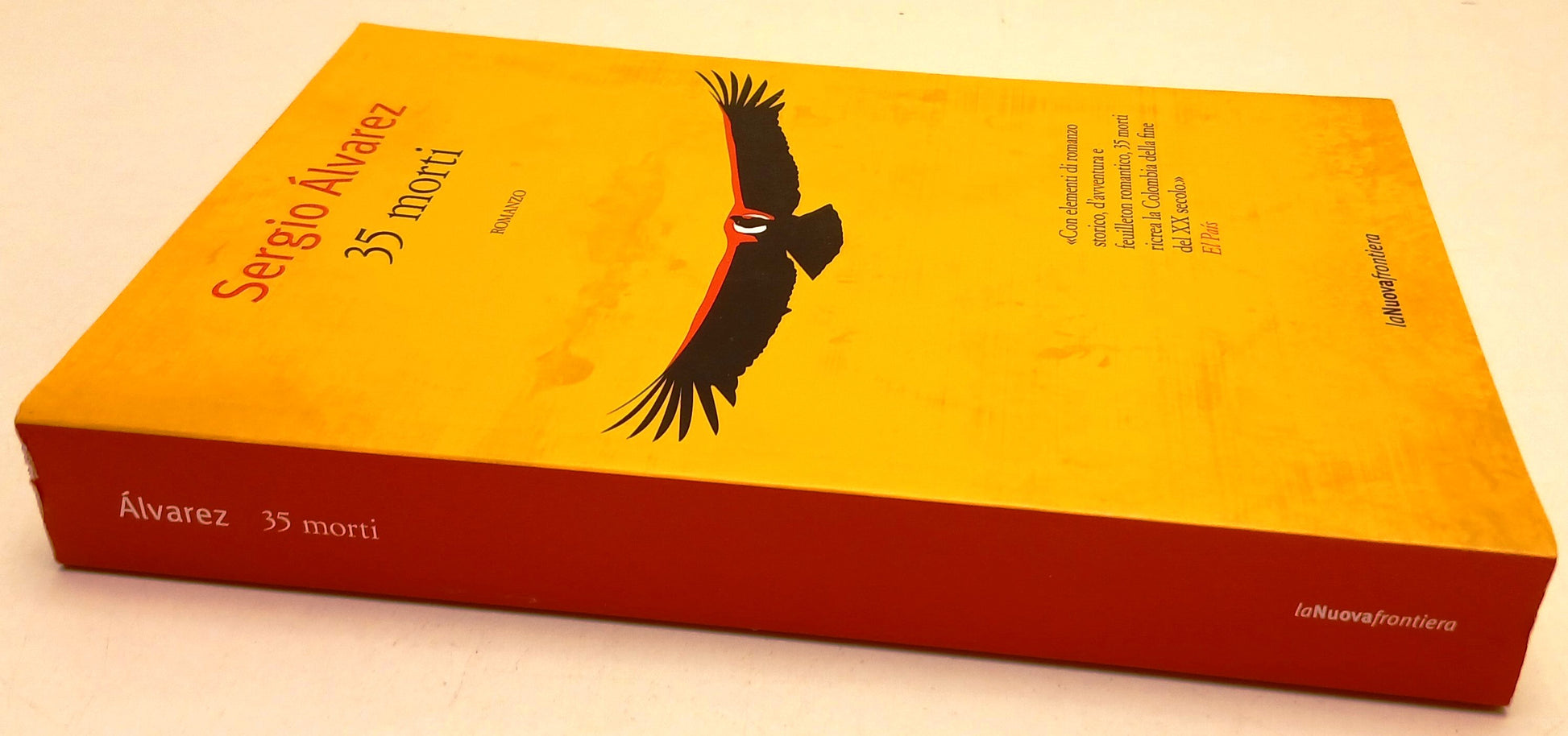 35 morti - Sergio Alvarez - La Nuova Frontiera Liberamente - 1a ed. - ZFS92