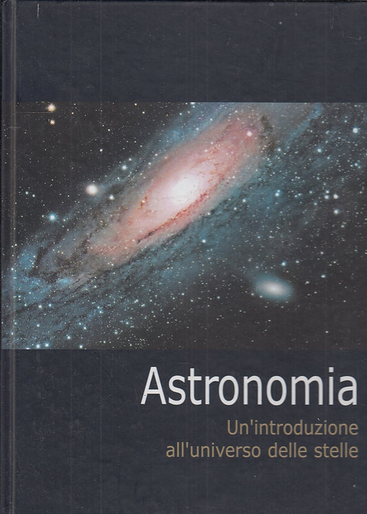 LZ- ASTRONOMIA UN'INTRODUZIONE ALL'UNIVERSO DELLE STELLE ----- 2010 - C - ZFS548