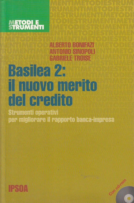 LZ- BASILEA 2 NUOVO MERITO DEL CREDITO + CD -- IPSOA --- 2004 - B - ZFS428
