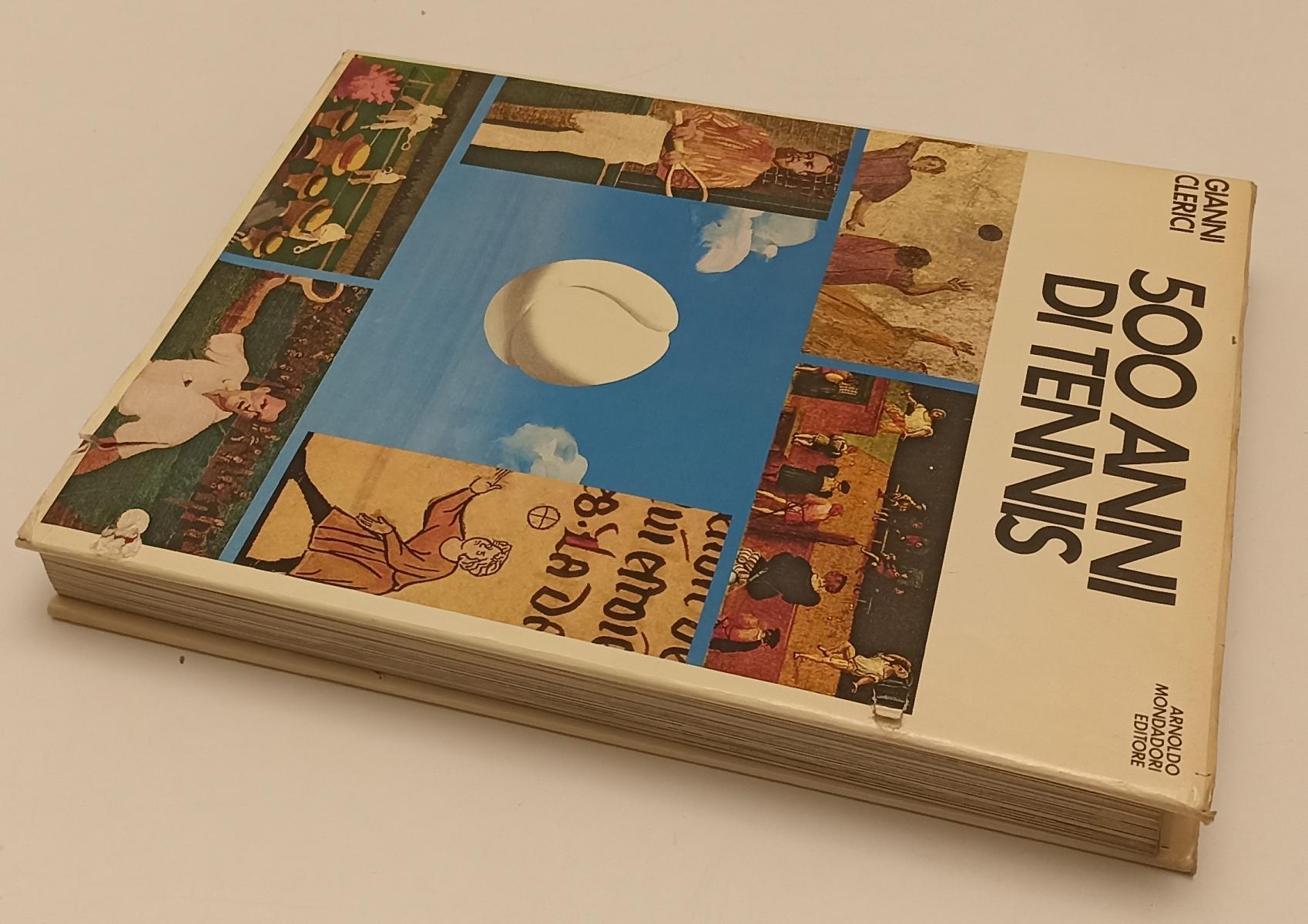 LC- 500 ANNI DI TENNIS - GIANNI CLERICI - MONDADORI --- 1974 - CS - YFS231