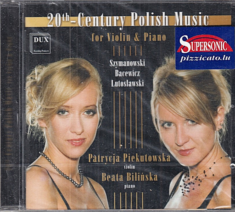 MCD- CD SZYMANOWSKI BACEWICZ LUTOSLAWSKI 20TH CENTURY POLISH MUSIC DUX - ZCD5