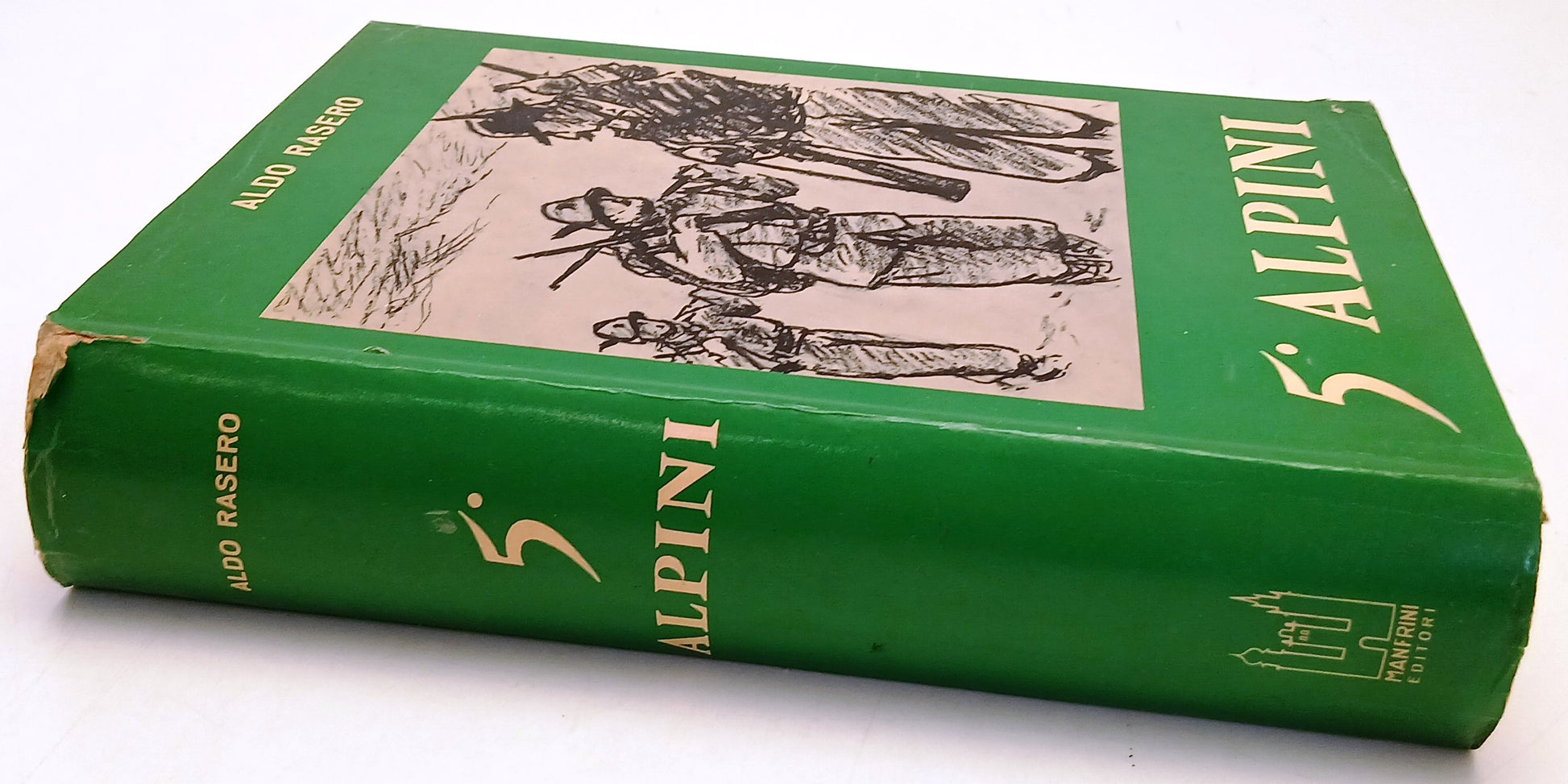 5° Alpini Alle penne mozze - Aldo Rasero - Manfrini - 2a ed. 1964 - ZFS231