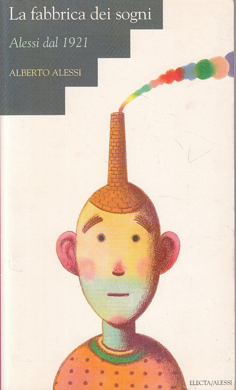 LT- LA FABBRICA DEI SOGNI - ALBERTO ALESSI - ELECTA --- 1999 - B - ZFS614