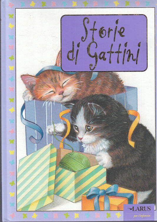 LB- STORIE DI GATTI ILLUSTRATO - MARIA VAGO - LARUS --- 2006 - C - RGZ
