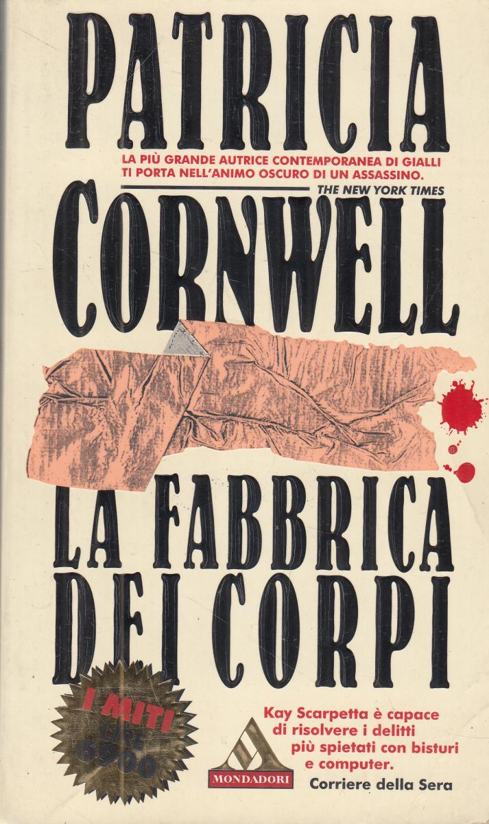 LN2- LA FABBRICA DEI CORPI - CORNWELL - MONDADORI I MITI - B - JXS148