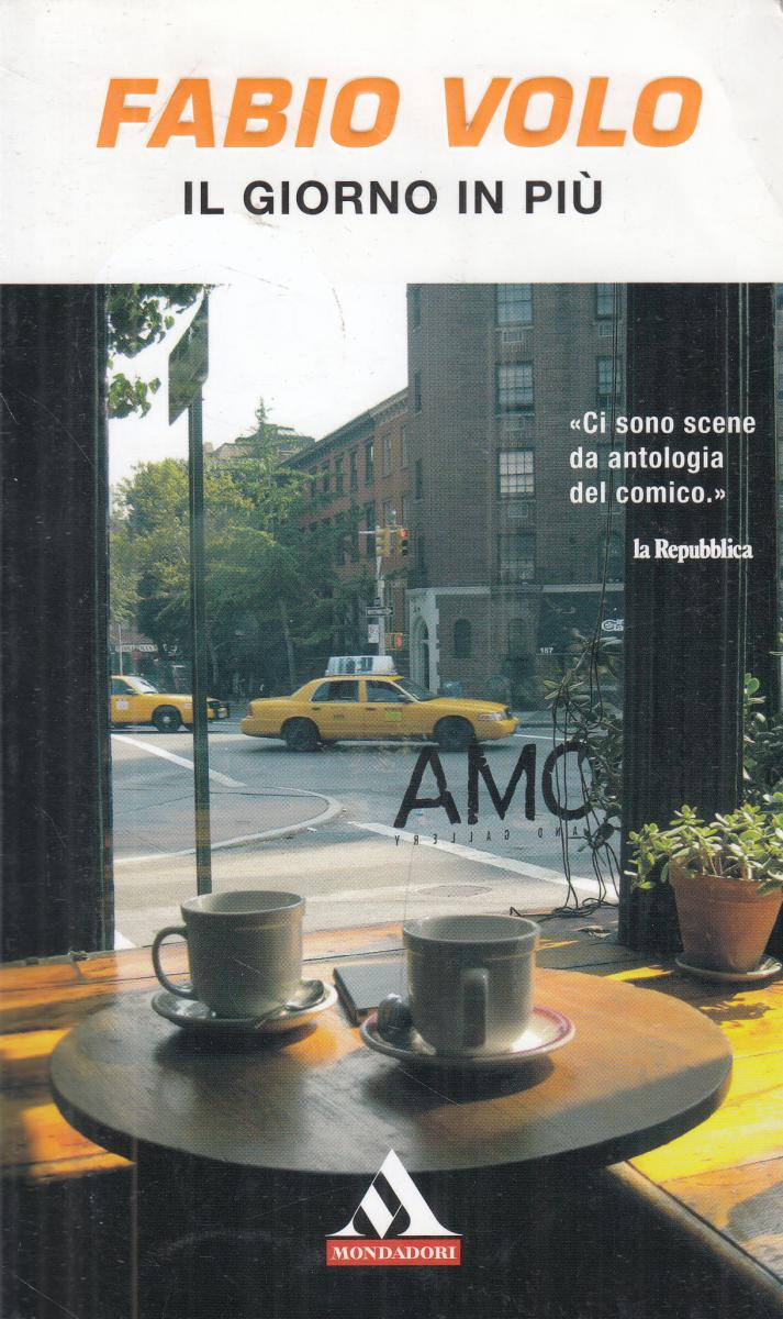 LN2- IL GIORNO IN PIU' - FABIO VOLO - MONDADORI - B - JXS148