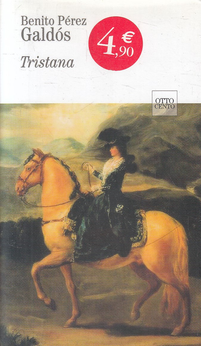 TRISTANA - PEREZ GALDOS - BIBLIOTECA REPUBBLICA OTTOCENTO - CS - JXS284