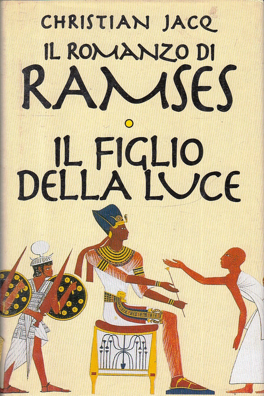 LN2- RAMSES I IL FIGLIO DELLA LUCE - CHRISTIAN JACQ - MONDOLIBRI - CS- JXS78