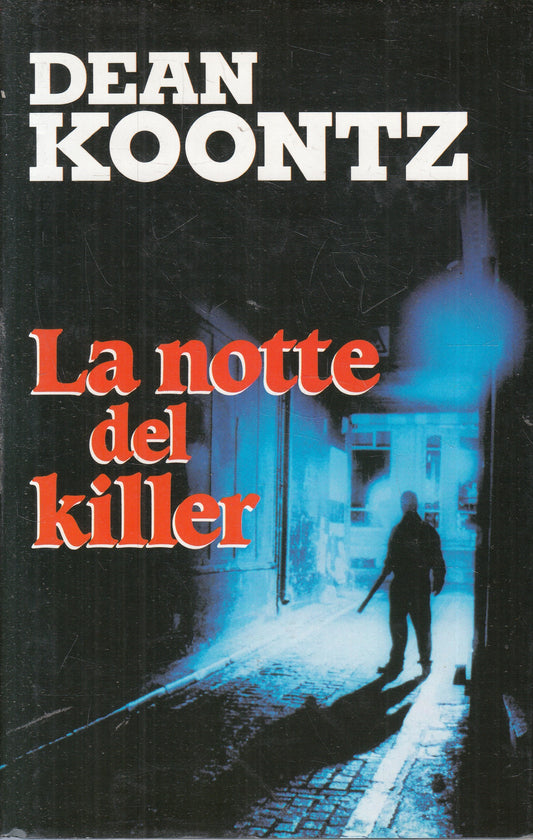 LN2- LA NOTTE DEL KILLER - DEAN KOONTZ - EUROCLUB - CS - JXS233