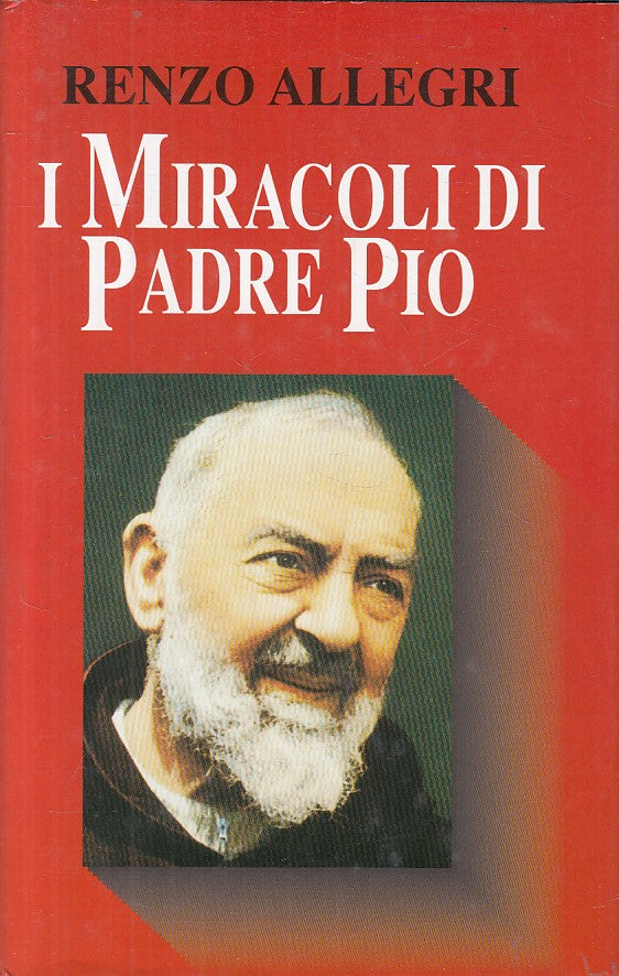 LD- I MIRACOLI DI PADRE PIO - ALLEGRI - MONDOLIBRI --- 2001 - CS - ZFS234