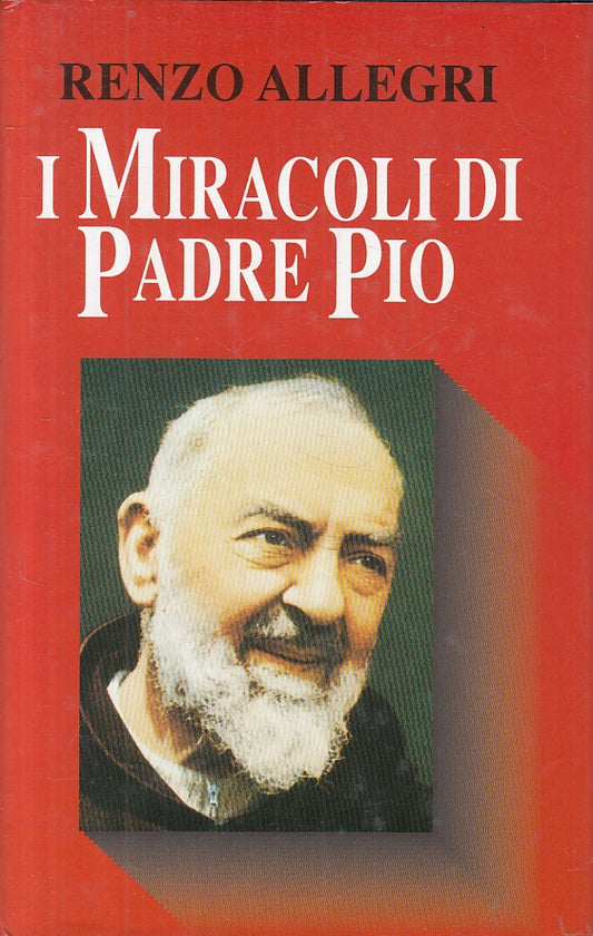 LD- I MIRACOLI DI PADRE PIO - ALLEGRI - MONDOLIBRI --- 2001 - CS - ZFS234
