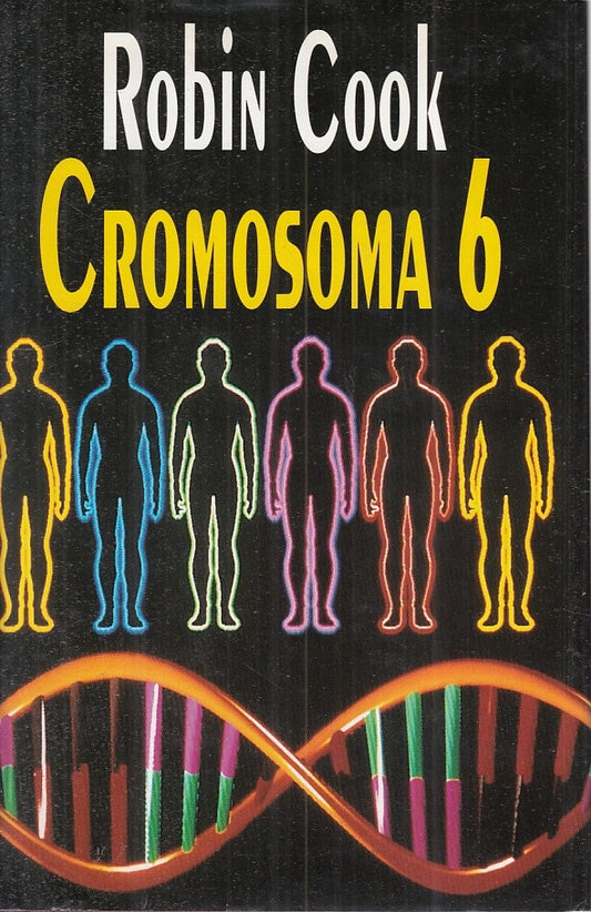 LN- CROMOSOMA 6 - ROBIN COOK - EUROCLUB -- 1a ED. - 1998 - CS - ZFS286