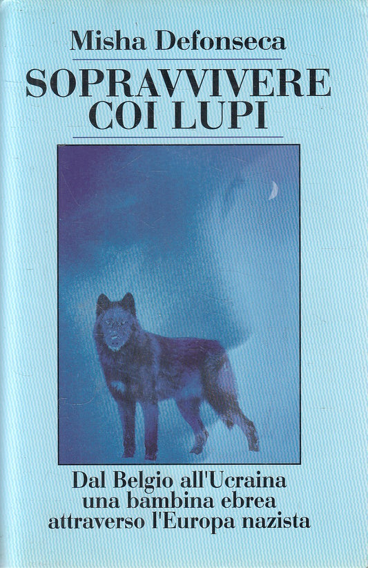 SOPRAVVIVERE COI LUPI - MISHA DEFONSECA - EUROCLUB - CS - JXS304