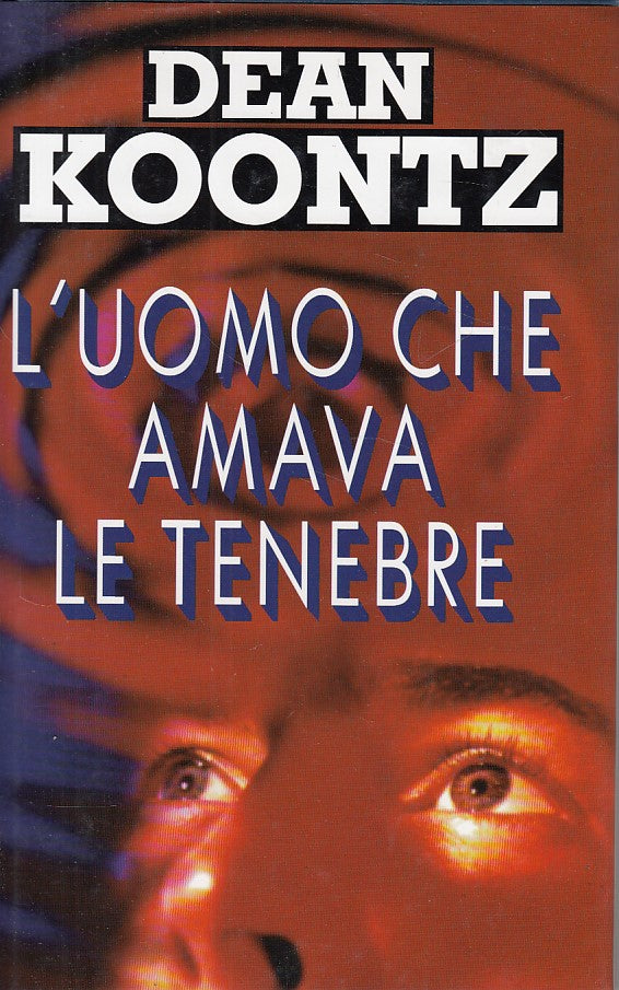 LN- L'UOMO CHE AMAVA LE TENEBRE- KOONTZ - EUROCLUB -- 1a ED.- 1998 - CS - YDS427