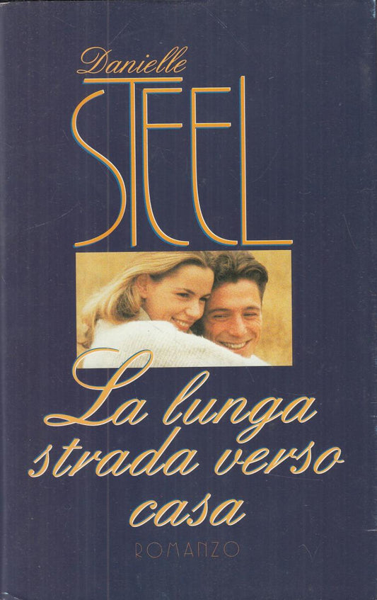 LN2- LA LUNGA STRADA VERSO CASA - DANIELLE STEEL - MONDOLIBRI - CS- JXS61