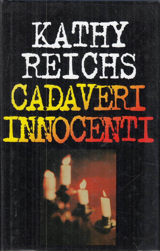 LN2- CADAVERI INNOCENTI - KATHY REICHS - MONDOLIBRI - CS- JXS120