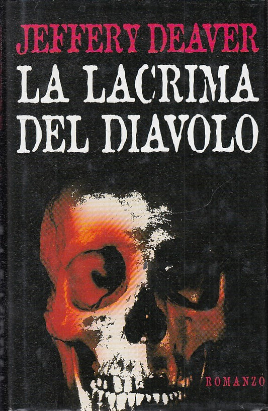 LA LACRIMA DEL DIAVOLO - JEFFERY DEAVER - MONDOLIBRI --- 1999 - CS - JXS26