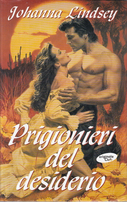 PRIGIONIERI DEL DESIDERIO - LINDSEY - ORIGINALE CLUB --- 2000 - CS - YFS417