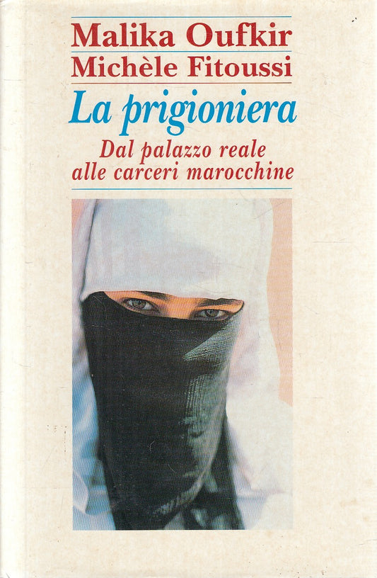 LA PRIGIONIERA - OUFKIR FITOUSSI - MONDOLIBRI - CS - JXS283