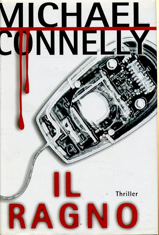 LG- IL RAGNO - MICHAEL CONNELLY - MONDOLIBRI --- 2000 - CS - ZFS456