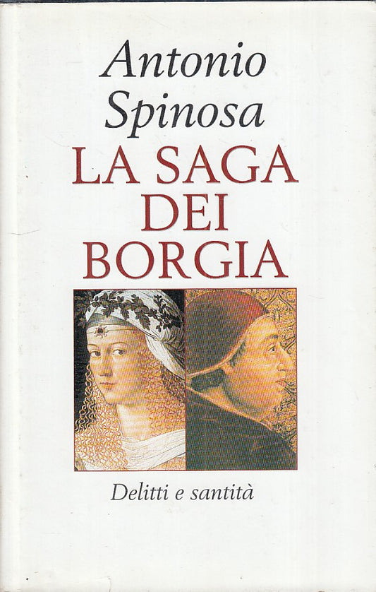 LS- SAGA BORGIA DELITTI E SANTITA' - SPINOSA - MONDOLIBRI --- 1999 - CS - ZFS542