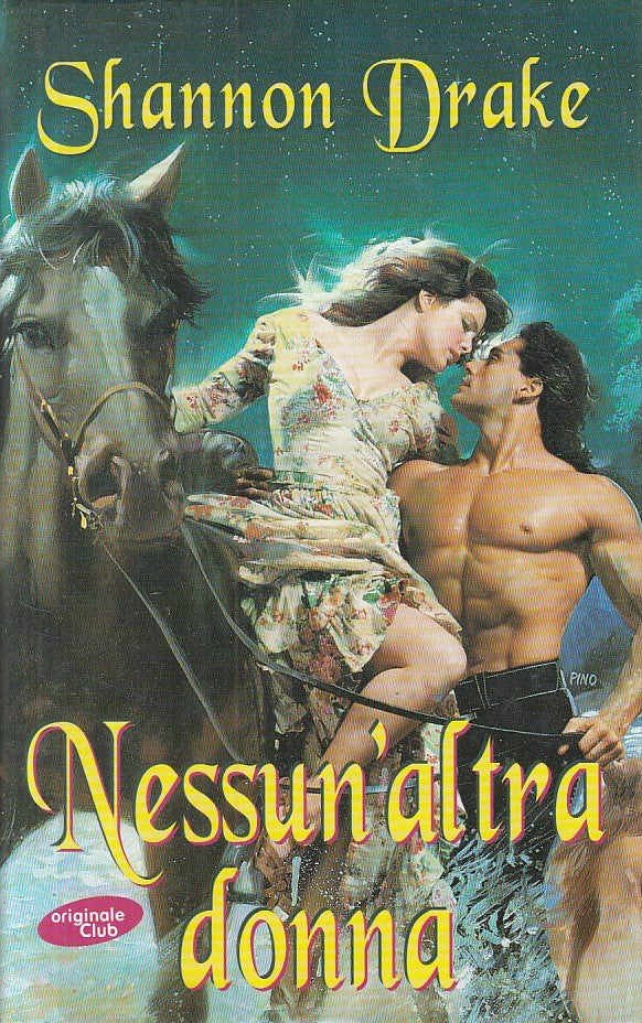 LN- NESSUN'ALTRA DONNA - SHANNON DRAKE - ORIGINALE CLUB --- 2000 - CS - YFS89