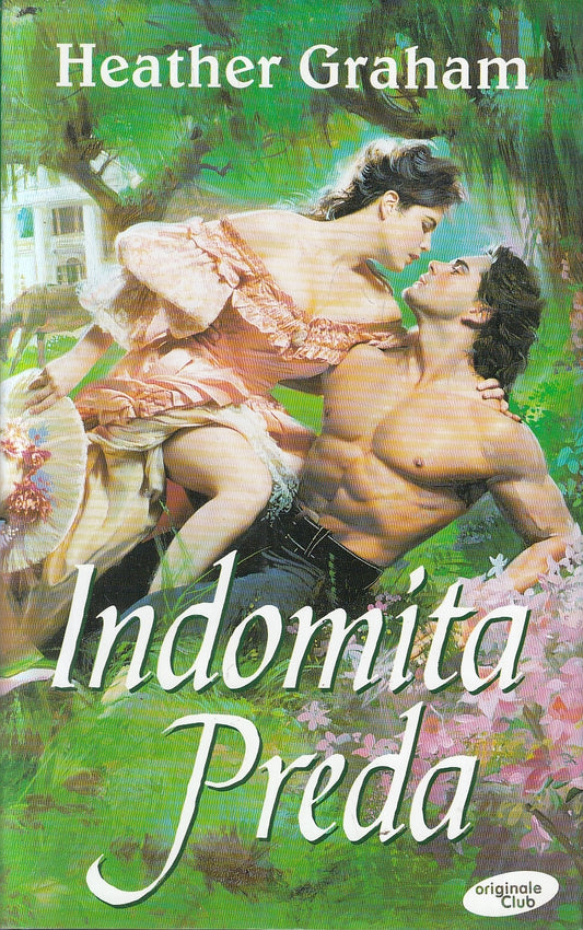 LN- INDOMITA PREDA - HEATHER GRAHAM - ORIGINALE CLUB --- 2001 - CS - YFS159