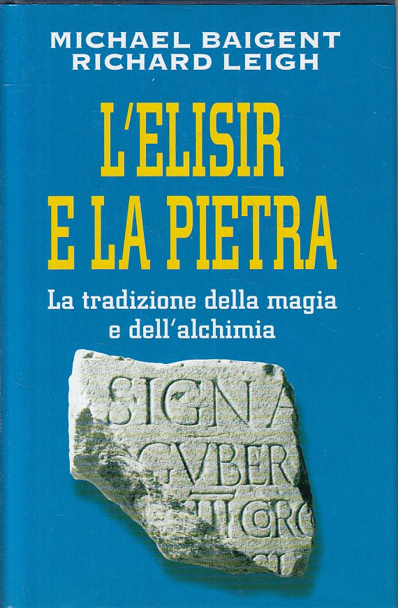 LS- L'ELISIR E LA PIETRA - BAIGENT LEIGH - EUROCLUB --- 1999 - CS - YFS477