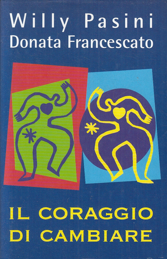 LN2- IL CORAGGIO DI CAMBIARE - PASINI FRANCESCATO - MONDOLIBRI - CS - JXS112