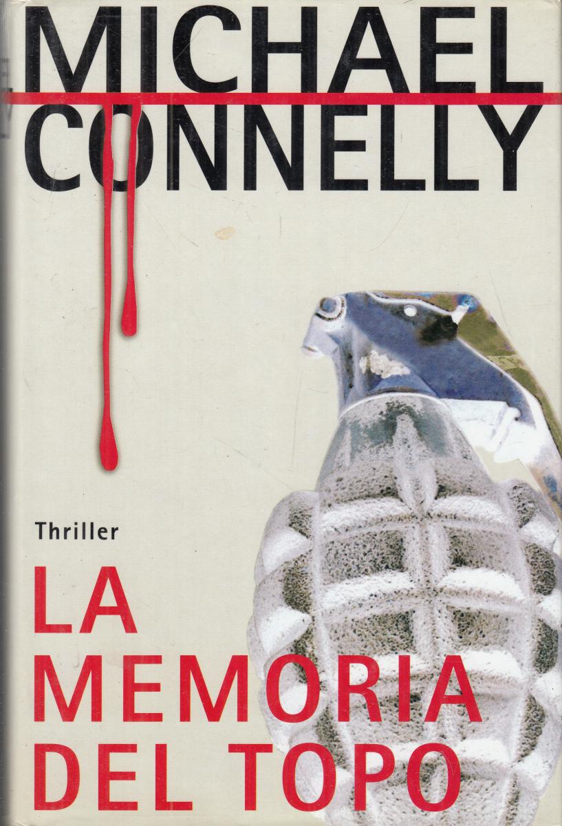 LN2- LA MEMORIA DEL TOPO - MICHAEL CONNELLY - MONDOLIBRI - CS- JXS120