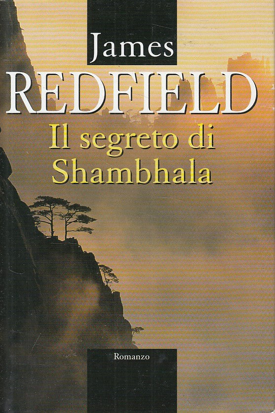 LN- IL SEGRETO DI SHAMBHALA - JAMES REDFIELD - MONDOLIBRI --- 2000 - CS - ZFS631