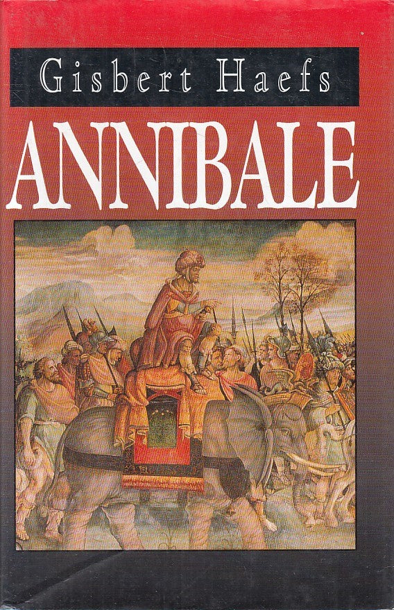 ANNIBALE - GISBERT HAEFS - MONDOLLIBRI - CS - JXS166