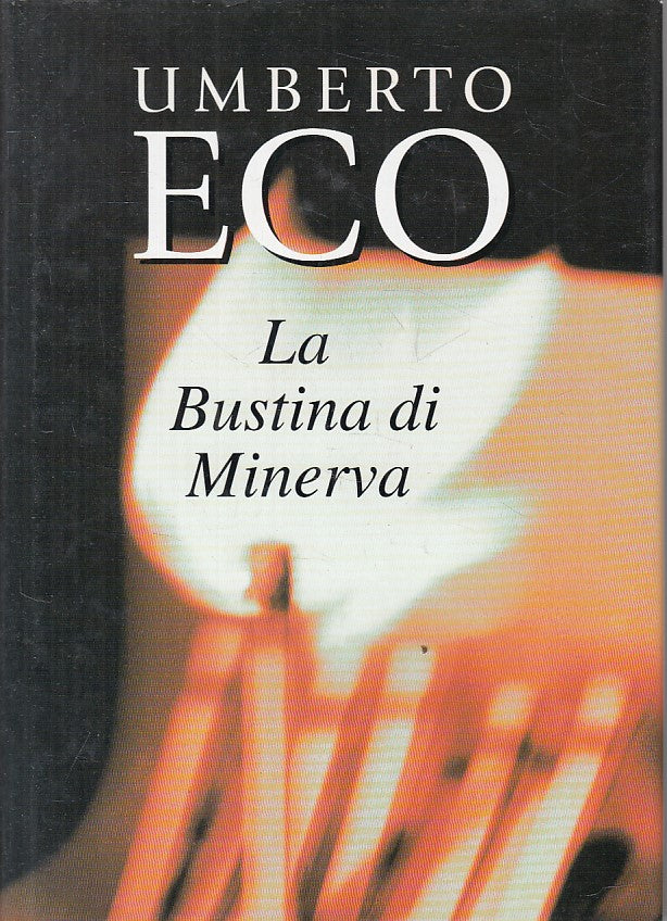 LN- LA BUSTINA DI MINERVA - UMBERTO ECO - MONDOLIBIRI --- 2000 - CS - ZFS400