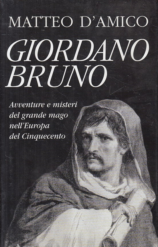 LS- GIORDANO BRUNO AVVENTURE MISTERI GRANDE MAGO-- MONDOLIBRI--- 2000- CS - YFS2