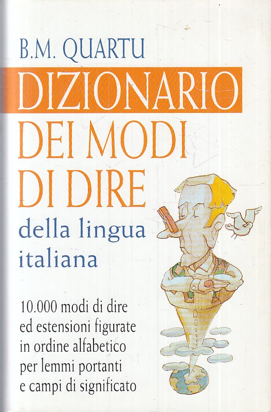 LZ- DIZIONARIO DEI MODI DI DIRE LINGUA ITALIANA - QUARTU ---- 2000 - CS - ZFS82