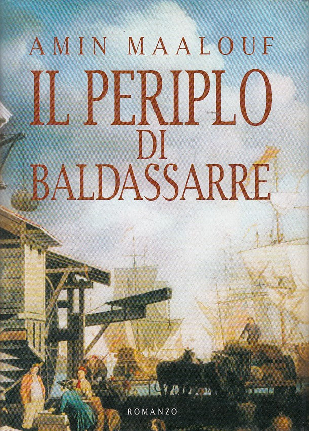 LN- IL PERIPLO DI BALDASSARRE - MAALOUF - MONDOLIBRI --- 2000 - CS - YDS472