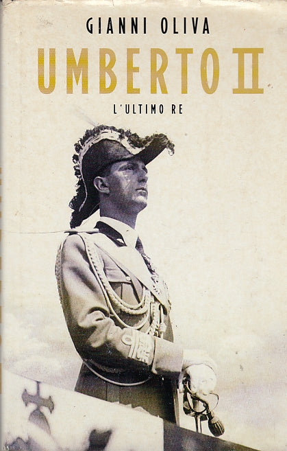 LS- UMBERTO III L'ULTIMO RE - GIANNI OLIVA - MONDOLIBRI --- 2000 - CS - ZDS482