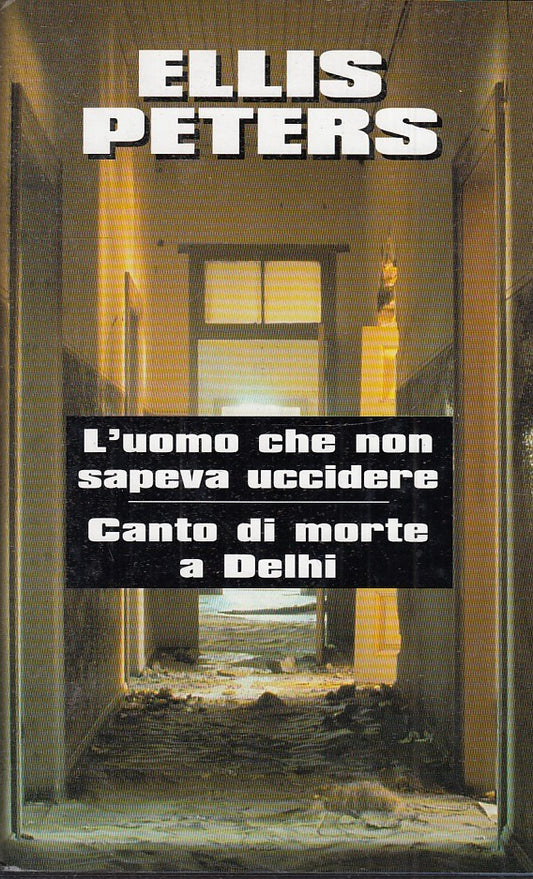 L'UOMO CHE NON SAPEVA UCCIDERE CANTO DI MORTE A DELHI - PETERS -- CS- JXS32